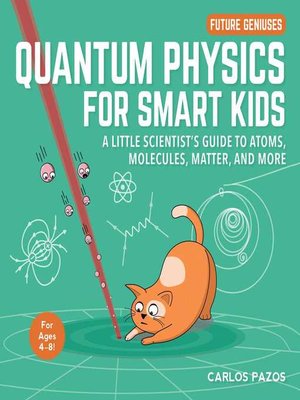 cover image of Quantum Physics for Smart Kids